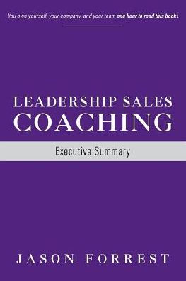 Leadership Sales Coaching: Executive Summary