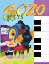 Title: Sozo Keys; Synesthesia Sound Therapy: Self-teaching Music Therapy, Author: Tashlultum Levy