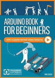 Title: Arduino Book for Beginners, Author: Mike Cheich