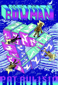 Title: Infinite Bowman, Author: Pat Aulisio