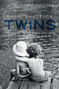 Free google books downloader full version Twins: A poignant, messy, honest love story. 9780988800052 in English by Shari Shattuck PDB DJVU