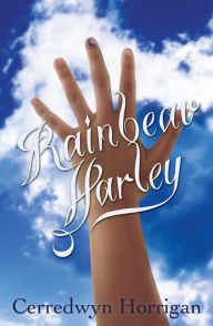 Title: Rainbeau Harley, Author: Cerredwyn Horrigan
