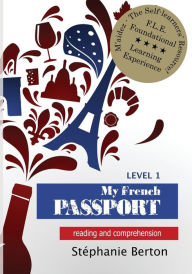 Title: My French Passport: Reading and Comprehension, Author: Stephanie Berton