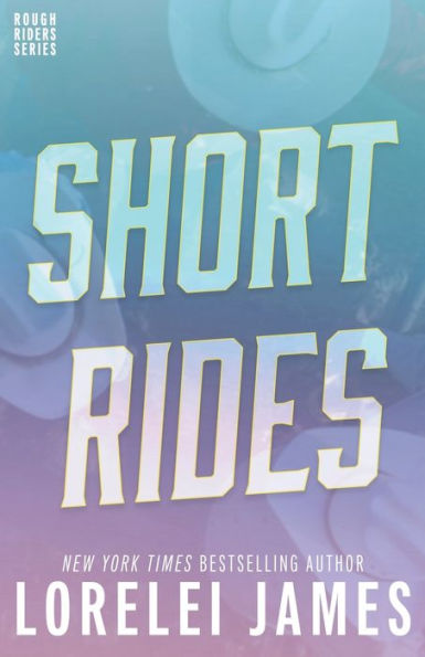 Short Rides (Rough Riders Series)