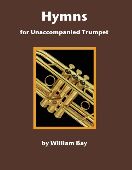 Hymns for Unaccompanied Trumpet