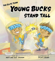 Title: Young Bucks Stand Tall, Author: Matt Jackson