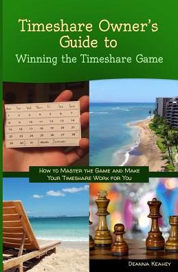 Timeshare Owner's Guide to Winning the Game