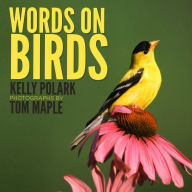 Title: Words on Birds, Author: Kelly Polark