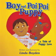 Title: Boy and Poi Poi Puppy, Author: Linda Boyden