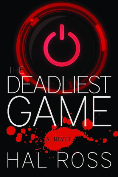 The Deadliest Game: A Novel