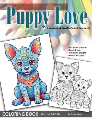 Puppy Love: A Delightful Journey of Creativity and Cuteness!: Adorable Puppies
