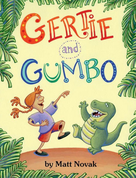 Gertie and Gumbo