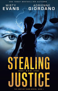 Title: Stealing Justice, Author: Misty Evans
