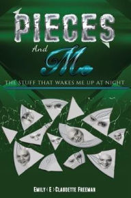 Title: Pieces. And Me.: The Stuff That Wakes Me Up At Night, Author: Lower Stacks