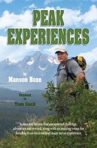 Title: Peak Experiences, Author: Manson Boze