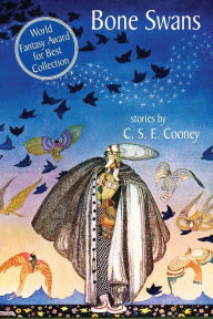 Title: Bone Swans, Author: C. S. E. Cooney