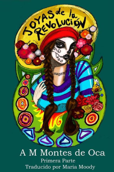 Joyas de la Revoluciï¿½n: Primero Parte