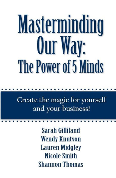 Masterminding Our Way: The Power of 5 Minds