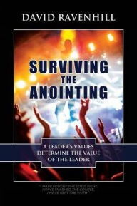 Title: Surviving the Anointing, Author: David Ravenhill