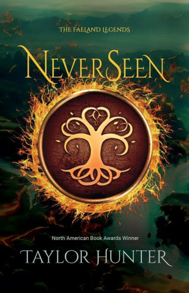 NeverSeen: Book 1 in The Faeland Legends