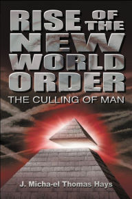 Title: Rise of the New World Order: The Culling of Man, Author: Fanz