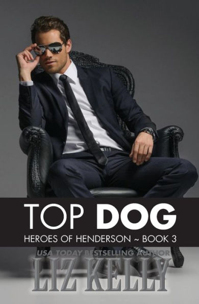 Top Dog: Heroes of Henderson ~ Book 3