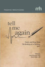 Tell Me Again: Poetry and Prose from The Healing Art of Writing, 2012