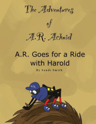 Title: A. R. Goes for a Ride with Harold, Author: Sandi Smith