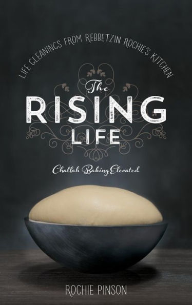 The Rising Life: Challah Baking. Elevated