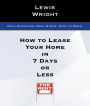 How To Lease Your Home In 7 Days Or Less: Real Examples. Real Steps. Easy To Read.