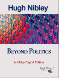 Title: Beyond Politics, Author: Hugh Nibley