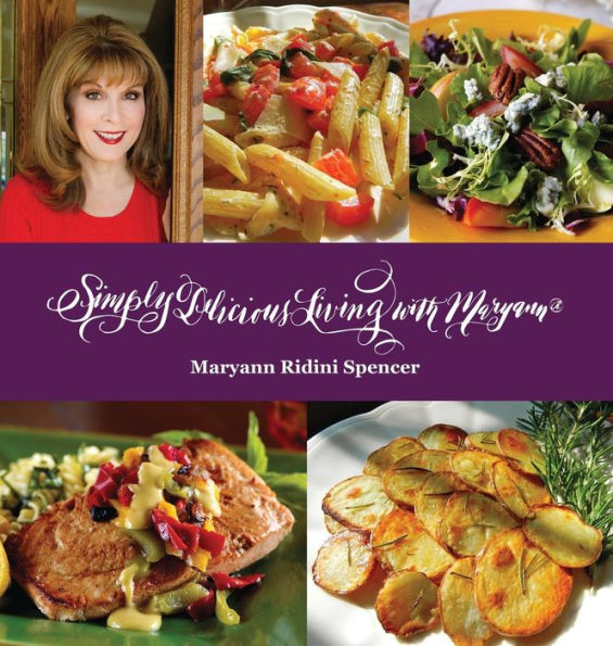 Simply Delicious Living with Maryann® - Entrées