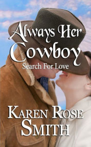 Title: Always Her Cowboy, Author: Karen Rose Smith