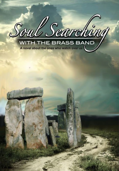 Soul Searching with the Brass Band: A novel about the ones that watch over us