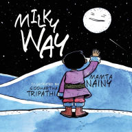 Title: Milky Way, Author: Mamta Nainy