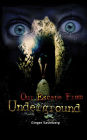 Our Escape From Underground