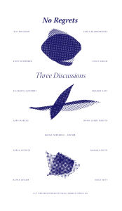 Title: No Regrets: Three Discussions, Author: Dayna Tortorici