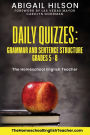 Daily Quizzes: Grammar and Sentence Structure Grades 5-8