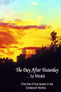 The Day After Yesterday: A Woman's Journey Thru The Labyrinth Of Life