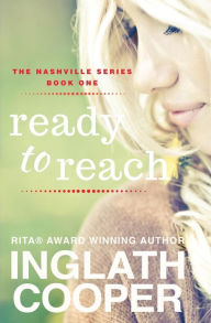 Title: Nashville - Part One - Ready to Reach, Author: Inglath Cooper