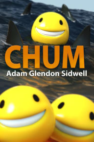 Title: Chum, Author: Adam Glendon Sidwell
