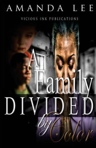 Title: A Family Divided by Color, Author: Amanda Lee