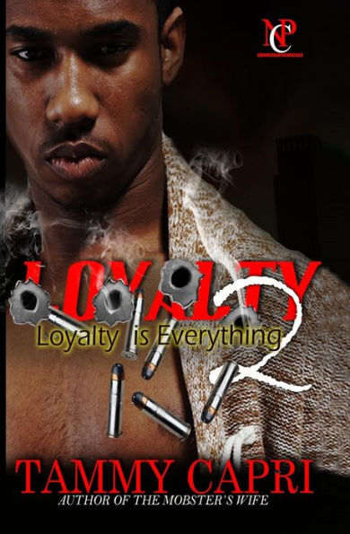 Loyalty 2: Loyalty is Everything