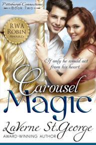 Title: Carousel Magic, Author: Laverne St George
