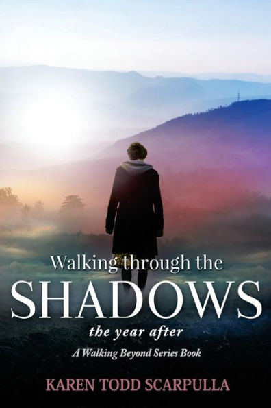 Walking Through the Shadows: The year after
