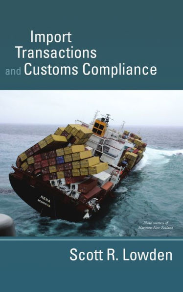 Import Transactions and Customs Compliance