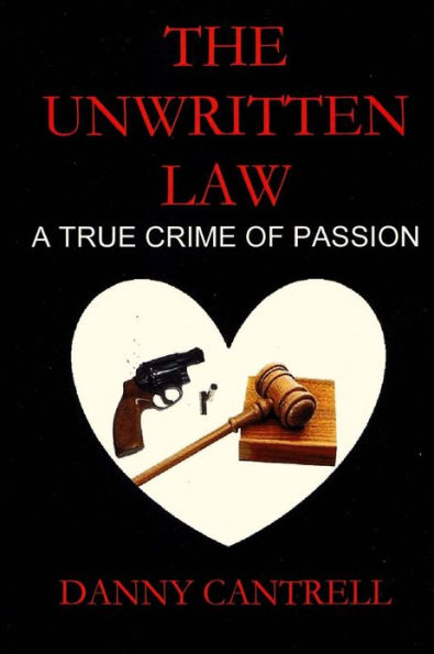 The Unwritten Law: A True Crime of Passion