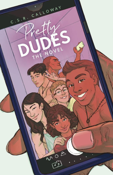 Pretty Dudes: The Novel