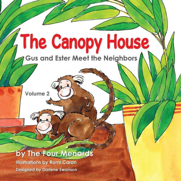 Gus and Ester Meet the Neighbors (The Canopy House, Volume 2)