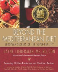 Title: Beyond The Mediterranean Diet, Author: MS Layne Lieberman